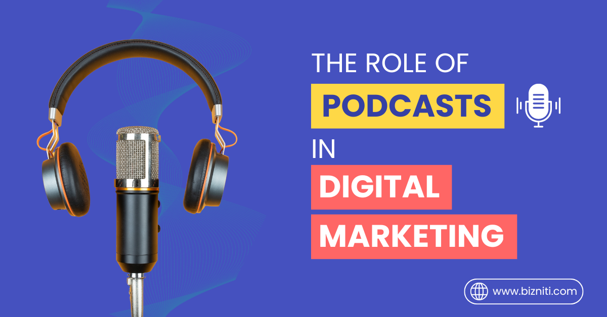 Role of Podcasts in Digital Marketing