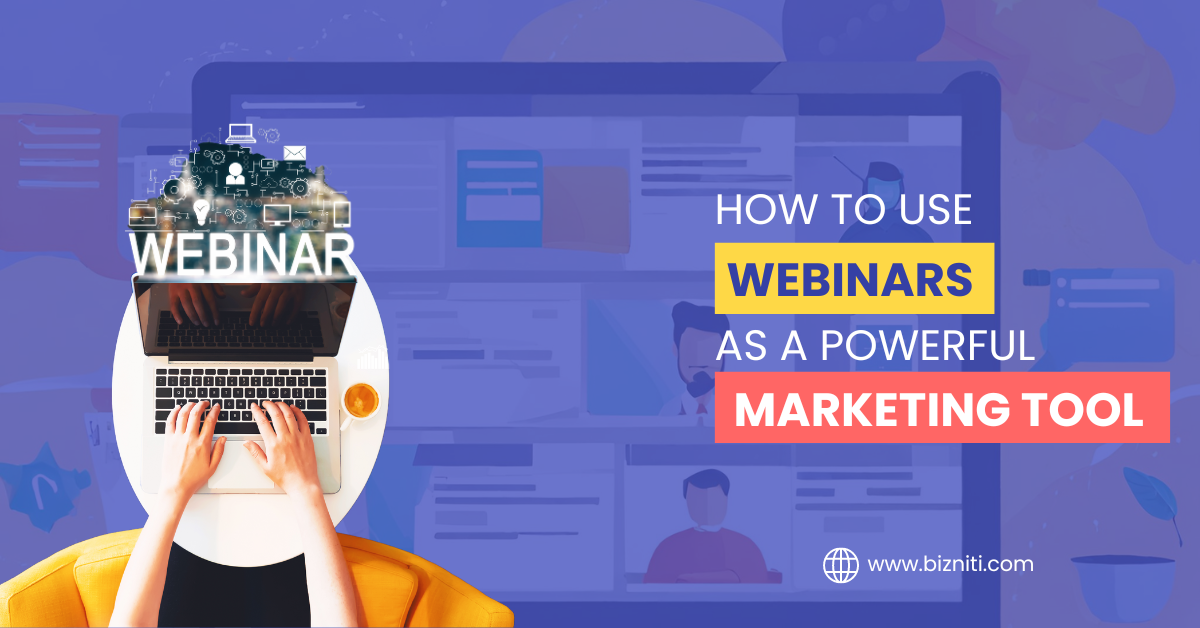 How to Use Webinars as a Powerful Marketing Tool